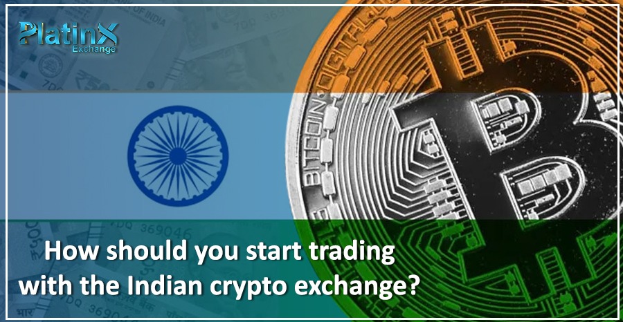 How should you start trading with the Indian crypto exchange?