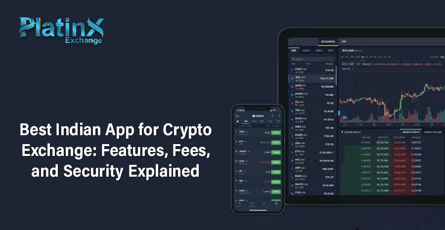 Best Indian App for Crypto Exchange: Features, Fees, and Security Explained