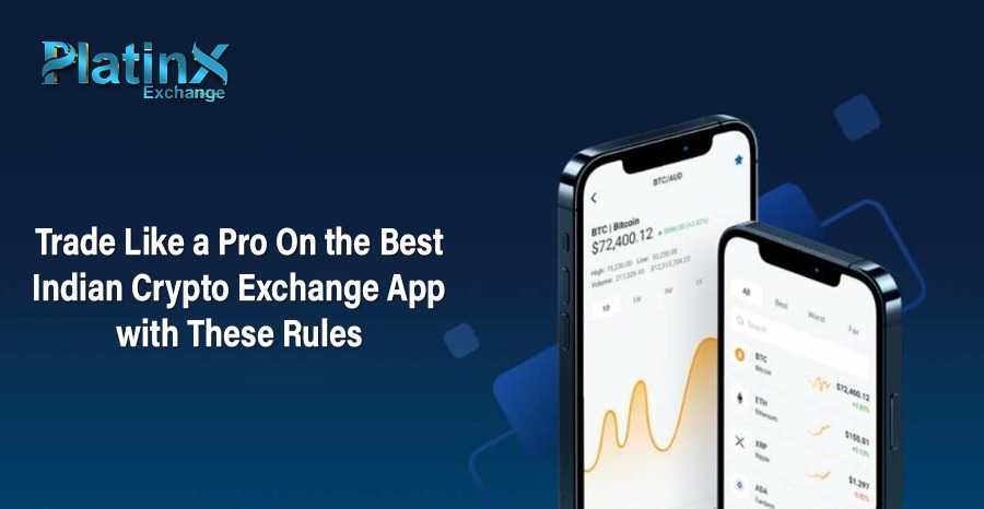 Trade Like a Pro On the Best Indian Crypto Exchange App with These Rules