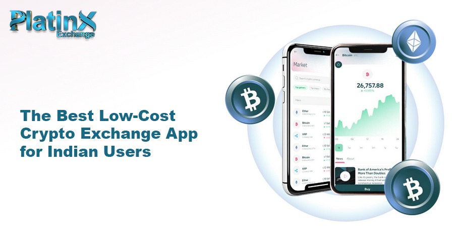The Best Low-Cost Crypto Exchange App for Indian Users