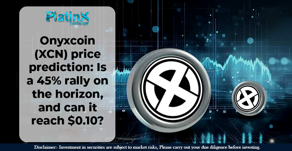 Onyxcoin (XCN) price prediction Is a 45% rally on the horizon, and can it reach $0.10